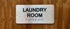 Laundry Room Sign with Raised Letters & Grade 2 Safety Sign