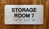 Storage Room 7 Sign with Raised Letters & Grade 2 Ada Sign