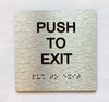 Push To Exit Sign with Raised Letters & Grade 2 Compliance Sign