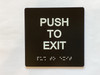 Push To Exit Sign with Raised Letters & Grade 2 Compliance Sign