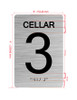 Cellar 3 Sign with Raised Letters & Grade 2 Hpd Sign