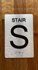 Stair S Sign with Raised Letters & Grade 2 Safety Sign