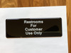 RESTROOM CUSTOMER ONLY Restaurant Compliance Sign