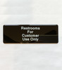 RESTROOM CUSTOMER ONLY Restaurant Commercial Sign