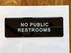 NO PUBLIC RESTROOM Restaurant Commercial Sign