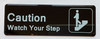 CAUTION WATCH YOUR STEP Restaurant Sign