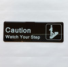 CAUTION WATCH YOUR STEP Restaurant Compliance Sign