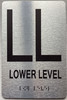 FLOOR LL LOWER LEVEL Sign