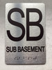 FLOOR SB SUB BASEMENT Safety Sign