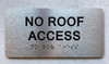 NO ROOF ACCESS Safety Sign
