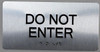 DO NOT Enter  -Tactile Touch Braille  - The Sensation line -Tactile s