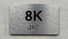 APT# 8K SILVER Braille Sign