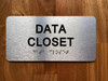 The Data Closet Sign with Raised Letters & Grade 2 Compliance Sign