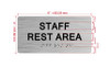 The Staff Rest Area Sign with Raised Letters & Grade 2 Hpd Sign