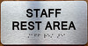 The Staff Rest Area Sign with Raised Letters & Grade 2 Sign
