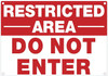 Restricted Area DO NOT Enter Signage