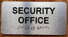The Security Office Sign with Raised Letters & Grade 2 Sign