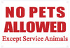 No Pets Allowed Except Service Animals