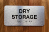 The Dry Storage Braille Sign