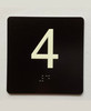 4 Sign with Raised Letters Braille Sign