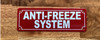 ANTI-FREEZE SYSTEM SIGN