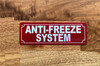 ANTI-FREEZE SYSTEM SIGN