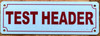 test-header-sign-2x6-inch-white-aluminum-mounting-holes.jpg