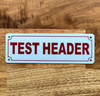 test-header-sign-metal-wall-sign-2-x-6-inches.jpg