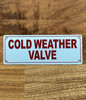 cold-weather-valve-sign-white-equipment-notice.jpg