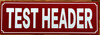 test-header-sign-4-x-12-inches-red-aluminum-sign.jpg