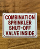 combination-sprinkler-shut-off-valve-inside-sign-metal-wall-sign-5-x-7-inches.jpg