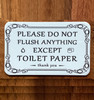 please-do-not-flush-anything-except-toilet-paper-double-sided-tape-sign.jpg
