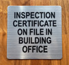 inspection-certificate-on-file-in-building-office-4-x-4-self-adhesive-metal-sign.jpg