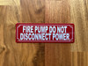 fire-pump-do-not-disconnect-power-aluminum-with-mounting-holes.jpg