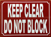 keep-clear-do-not-block-5x7-red-aluminum-sign.jpg