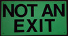 SIGN NOT AN EXIT  - Photoluminescent ,High Intensity