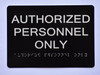 Authorized Personnel ONLY Sign   The Sensation line -Tactile Signs   Braille sign