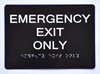 Emergency EXIT ONLY    The Sensation line -Tactile s