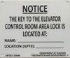 KEY TO THE ELEVATOR CONTROL ROOM SIGN