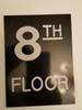 SIGN Floor number Eight (8)  Engraved (PLASTIC)