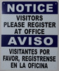 NOTICE: Visitors Please Register at Office Bilingual Sign with English & Spanish Text Sign