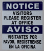 SIGNAGE  NOTICE: Visitors Please Register at Office Bilingual  with English & Spanish Text