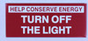 2 PCS Turn Off The Light Signage