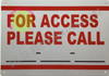 PLEASE CALL FOR ACCESS SIGN