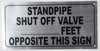 Standpipe Shut Off Valve- FEET Opposite This Sign