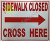 Copy of Sidewalk Closed -cross here right arrow