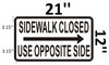 BUILDING SIGN  Sidewalk Closed   USE OPPOSITE SIDE  RIGHT ARROW