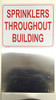 BUILDING FIRE DEPT SIGNAGE  Sprinklers Throughout Building- Metal