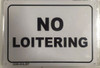 NO LOITERING Signage