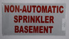 Non Automatic Sprinkler in Basement Sign